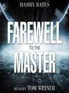 Title details for Farewell to the Master by Harry Bates - Available